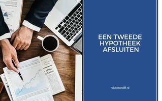 Een tweede hypotheek afsluiten