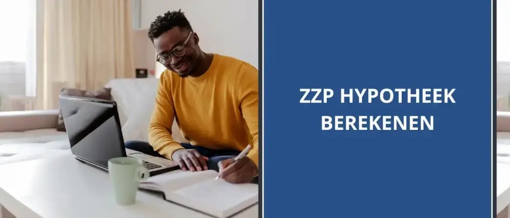 Zzp-hypotheek berekenen voor ondernemers