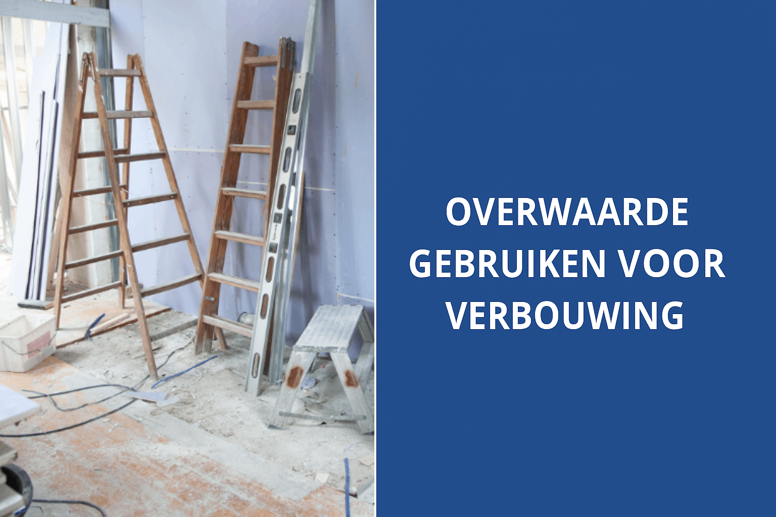 Overwaarde gebruiken voor verbouwing